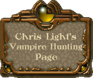 Chris Light's Vampire Hunting Page